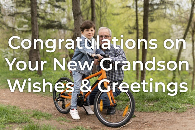 30+ Ways to Say Congratulations on Your New Grandson | Styiens
